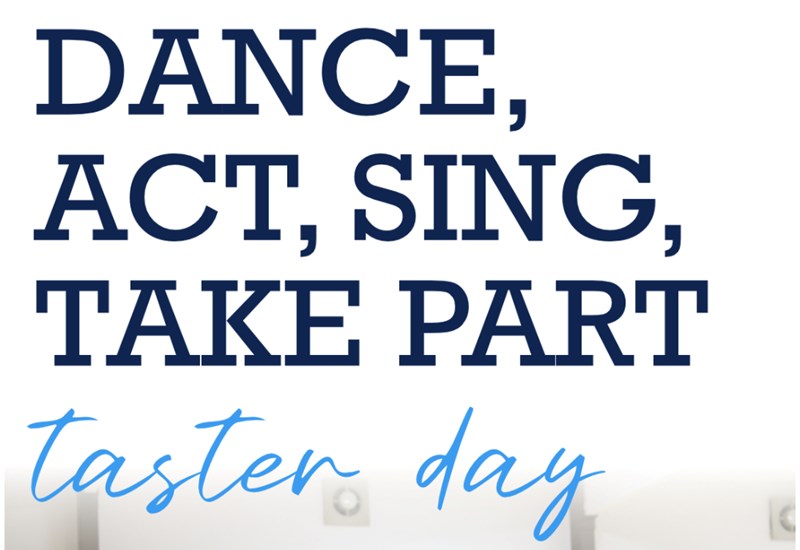 Take Part In Dance, Sing, Act, Take Part Taster Day 2026