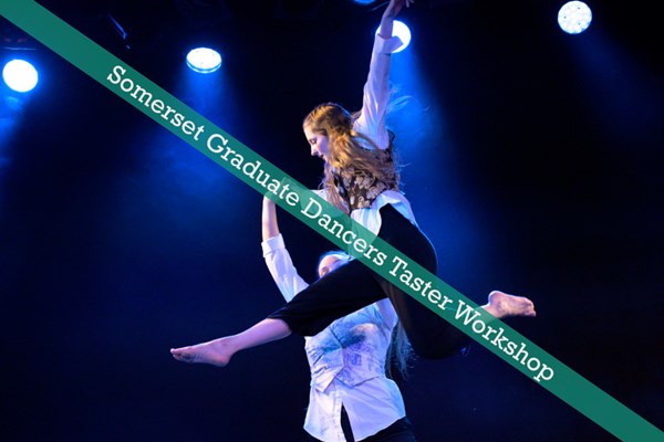 Somerset Graduate Dancers - Taster Workshop