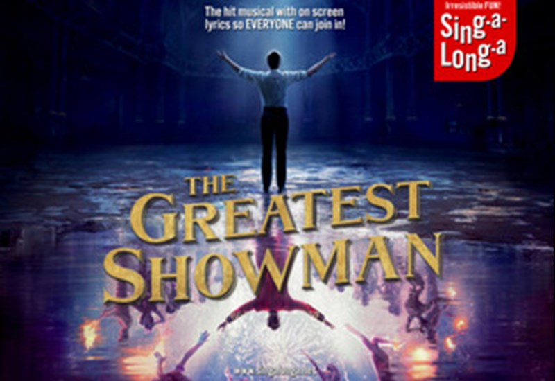 Sing-A-Long-A: The Greatest Showman