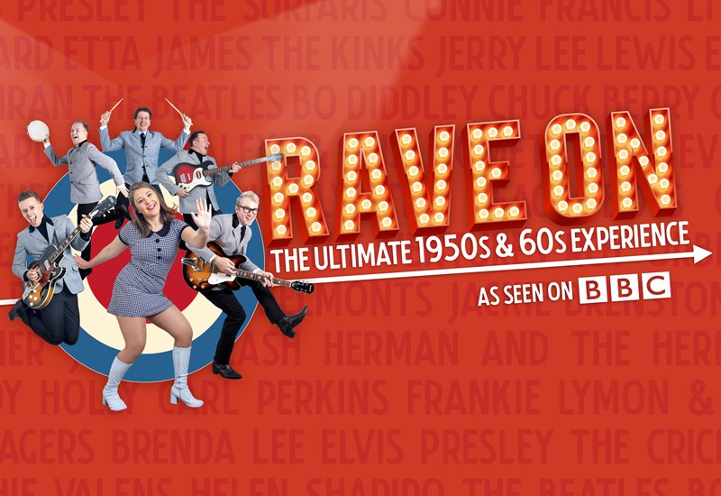 Rave On - The Ultimate 50s & 60s Experience